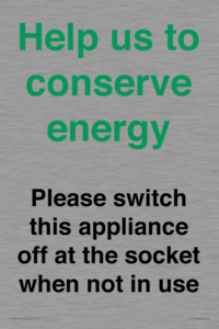 Help us to conserve energy - Please switch this appliance off at the socket when not in use